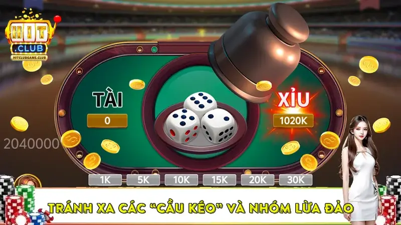 Tránh xa các “cầu kéo” và nhóm lừa đảo